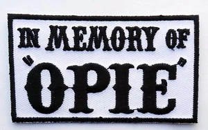 In Memory of OPIE Outlaw BESTICKTER 3,5 Zoll BIKER PATCH SCHWARZ/WEISS VON MILTAC - Bild 1 von 1