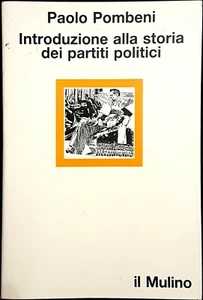 Paolo Pombeni, Introduzione alla storia dei partiti politici, Ed. il Mulino,1992 - Picture 1 of 1