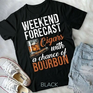 Pronóstico de fin de semana Cigarros con Chance Bourbon Tshirt Gift Men Unisex Form T-Shirt - Imagen 1 de 11