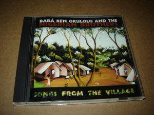 Baba Ken Okulolo & Nigerian Brothers - Songs from the Village CD EXC 2001 - Imagen 1 de 3