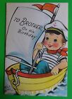 Birthday Brother-Boy Sailor Hat Row Boat-Vintage 1950 Unused USA Greeting Card