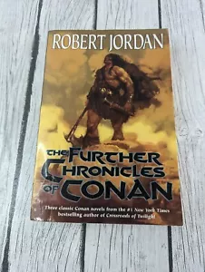 Robert Jordan Die weiteren Chroniken von Conan Erstausgabe Erstdruck - Bild 1 von 7