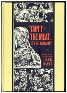 'TAIN’T THE MEAT... IT'S THE HUMANITY! JACK DAVIS EC COMICS HB FANTAGRAPHICS - Picture 1 of 1