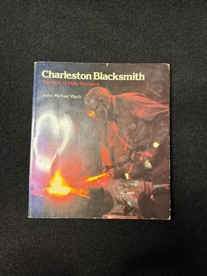 Charleston Blacksmith : Work of Philip Simmons by John Michael Vlach (Trade... - Image 1 of 4