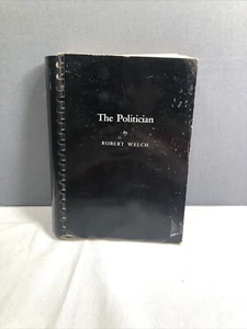 The Politician Robert Welch Vintage Political Paperback - Picture 1 of 8