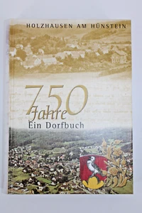 750 Jahre Holzhausen am Hünstein - Ein Dorfbuch /  Dautphetal/Marburg-Biedenkopf - Bild 1 von 3