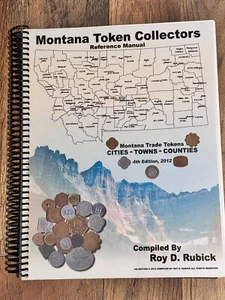 Montana Token Collectors Reference Manual 4th Edition By Roy Rubick - Picture 1 of 6