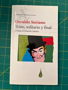 Osvaldo Soriano - Triste, Solitario y final - Seix Barral Biblioteca Breve - Foto 1 di 2