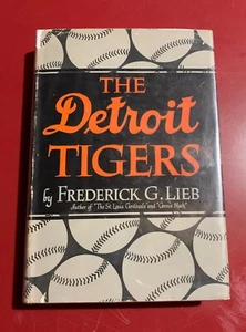The Detroit Tigers 1946 by Fred Lieb ~ Rare 1st Ed, 1st Printing ~ HC, DJ ~ VG! - Picture 1 of 13