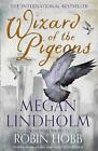 Wizard of the Pigeons by Megan Lindholm (Paperback, 2020)