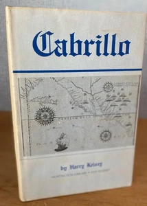 JUAN RODRÍGUEZ CABRILLO by Harry Kelsey 1986  Huntington Library Press HBDJ - Imagen 1 de 12