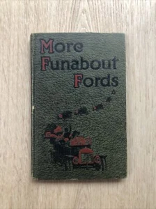 Vintage Book - More Funabout Fords, JJ White, 1915 Automotive-Nice copy - Picture 1 of 5