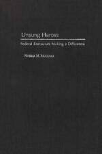 Norma M. Riccucci Unsung Heroes (Hardback)