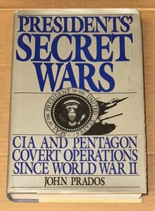 President's Secret Wars : CIA and Pentagon Covert Operations since World War II - Foto 1 di 1