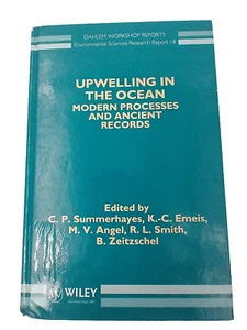 Upwelling in the Ocean: Modern Processes and Ancient Records. C. P. Summerhayes. - Imagen 1 de 14