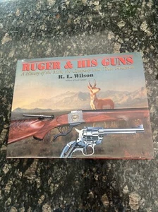 Ruger and his Guns : A History of the Man, the Company and Their Firearms - Picture 1 of 12
