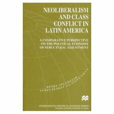 New ListingNeoliberalism and Class Conflict in Latin America: A Comparative Perspective.