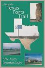Aston - Along the Texas Forts Trail - New paperback or softback - J555z