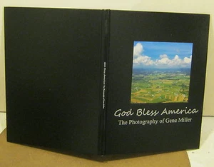 God Bless America The Photography of GENE MILLER Signed!! Limited 1st Edition!!! - Imagen 1 de 5