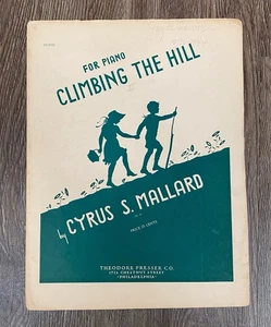 Climbing the Hill 1935 Piano Solo Sheet Music Cyrus Mallard - Picture 1 of 7