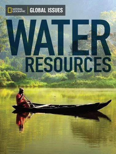 Global Issues: Water Resources (on-level) by National Geographic Learning - Image 1 of 1