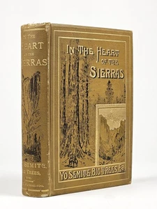 Hutchings / In the Heart of the Sierras The Yo Semite Valley Both Historical - Bild 1 von 7