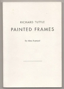 Richard TUTTLE / PAINTED FRAMES FOR ALMA RUEMPOL 1st Edition 1995 #198235 - Foto 1 di 1