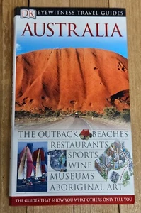 Australia DK Eyewitness Travel Guide Outback Beaches Restaurants Museum Travel - Picture 1 of 1