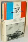 Unter der Trikolore Kampf und Untergang der französischen Marine im 2. Weltkrieg