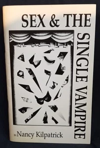 Sex & The Single Vampire by Nancy Kilpatrick Publisher (1994) - Picture 1 of 3