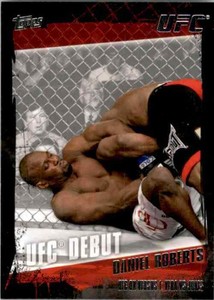 2010 Topps UFC Daniel Roberts #162 (109041)
