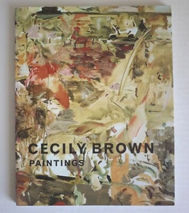 CECILY BROWN_PAINTINGS_MODERN ART OXFORD PAPERBACK 2005 - Foto 1 di 14