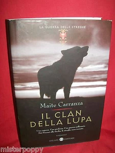 MAITE CARRANZA Il clan della lupa 2007 SALANI Prima Edizione - Imagen 1 de 1