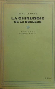 DIE SCHMERZCHIRURGIE RENE' LERICHE 1949 - Bild 1 von 1