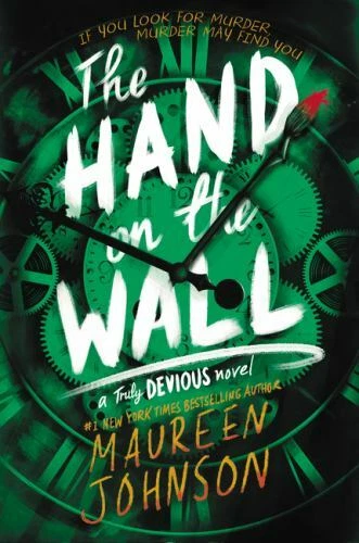 The Hand on the Wall (Truly Devious) by Johnson, Maureen - Image 1 of 1