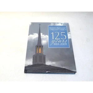 Iglesia Cristiana Mount Pleasant 125 Aniversario 1884-2009 Greenwood Indiana - Imagen 1 de 3