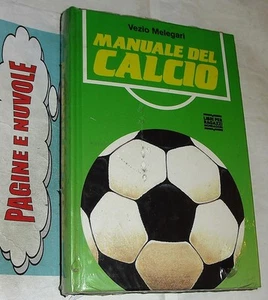 melegari - MANUALE DEL CALCIO - albetto allegato!!(d) NUOVO BLISTERATO - Foto 1 di 1