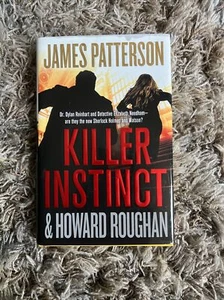 James Patterson Hardcover Killer Instinct Howard Roughan First Edition DJ - Picture 1 of 4