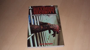 livre MAXIMUM SECURITY les prisons les plus dangereuses - Picture 1 of 1