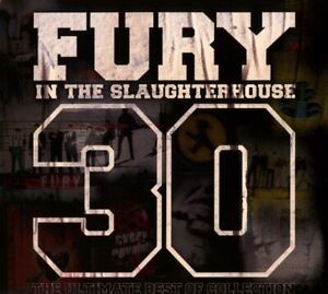 Fury In The Slaughterhouse / 30-The Ultimate Best Of Collection
