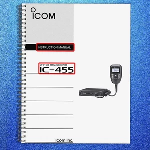 ICOM IC455 TRANSCEIVER INSTRUCTION MANUAL - STEEL WIRE BINDING - TOUGH JACKET - Foto 1 di 8