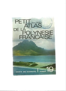 PETIT ATLAS DE LA POLYNESIE FRANCAISE - Foto 1 di 1
