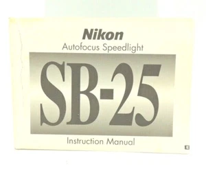Nikon SB-25 Autofocus Speedlight Instruction Manual - Picture 1 of 1