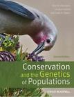 Conservation and the Genetics of Populations by Fred W. Allendorf (English) Pape