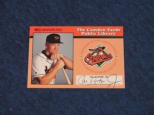CAL RIPKEN JR. BALTIMORE ORIOLES HOF 1997 DONRUSS THE ONLY WAY I KNOW (B-278)