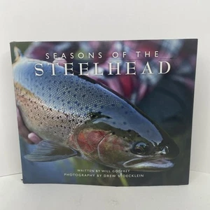 SEASONS OF THE STEELHEAD By Will Godfrey & Ew Dr Stoecklein - Hardcover, SIGNED - Picture 1 of 13