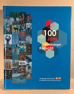 100 Joer Lëtzebuerger Konscht Austellung 100 Jahre Luxemburger Kunst in Strassen - Bild 1 von 4