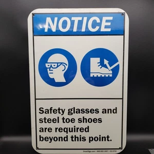 SmartSign NOTICE Safety Glasses & Steel Toe Shoes Required Sign 12x18 Used - Picture 1 of 6