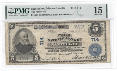 CH 714 Pacific NB Nantucket MA Massachusetts $5 1902 National Bank Notes PMG 15 - Image 1 of 2