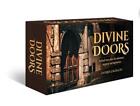 Divine Doors: Behind every door lies adventure, mystery and inspiration by Andre